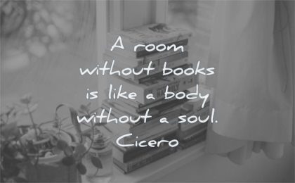 education quotes room without books like body soul cicero wisdom