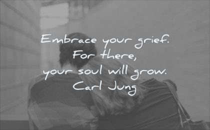 250 Grief Quotes That Will Help You Overcome Sorrow