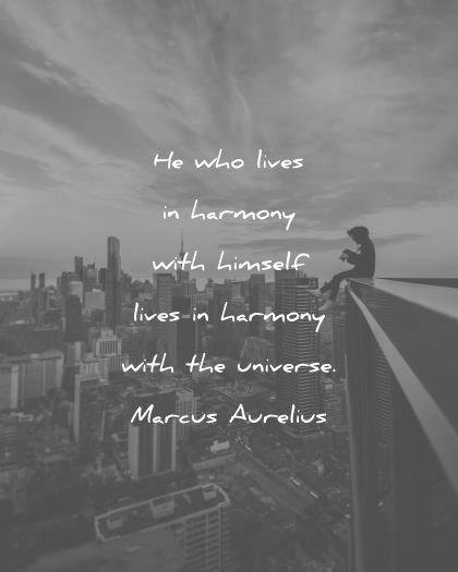 happiness quotes who lives harmony with himself lives universe marcus aurelius wisdom