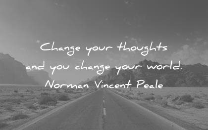 life quotes change your thoughts world norman vincent peale wisdom