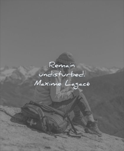 simple quotes remain undisturbed maxime lagace wisdom woman sitting solitude